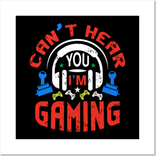 Funny Gamer Gift Headset Can't Hear You I'm Gaming Posters and Art